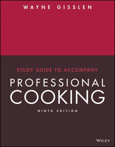 Cover for Wayne Gisslen · Study Guide to accompany Professional Cooking, 9e (Paperback Book) (2018)