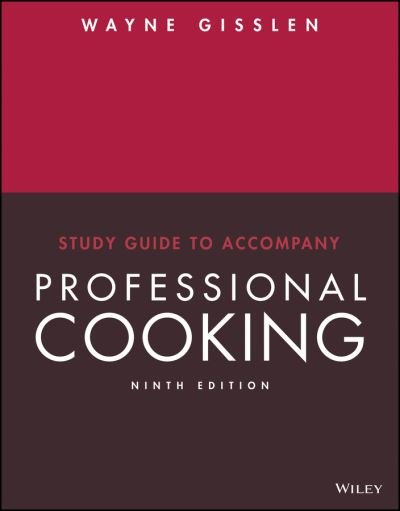 Cover for Wayne Gisslen · Study Guide to accompany Professional Cooking, 9e (Pocketbok) (2018)