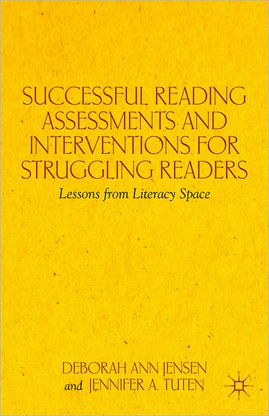 Cover for D. Jensen · Successful Reading Assessments and Interventions for Struggling Readers: Lessons from Literacy Space (Hardcover Book) (2012)