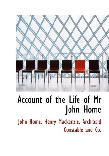 Cover for Henry Mackenzie · Account of the Life of Mr John Home (Hardcover bog) (2010)