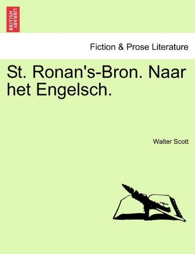 St. Ronan's-bron. Naar Het Engelsch. - Walter Scott - Books - British Library, Historical Print Editio - 9781241121631 - February 1, 2011
