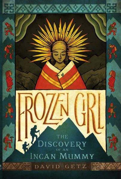 Cover for David Getz · Frozen Girl: The Discovery of an Incan Mummy (Paperback Book) (2018)