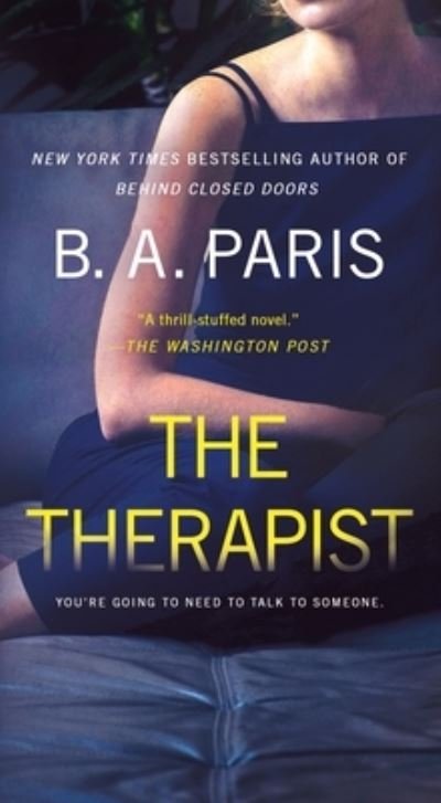 The Therapist: A Novel - B.A. Paris - Livres - St. Martin's Publishing Group - 9781250875631 - 28 mars 2023