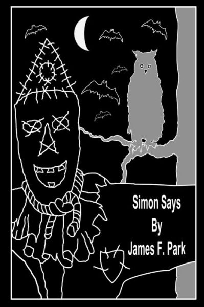 Cover for James F. Park · Simon Says (Book) (2014)