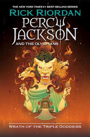Percy Jackson and the Olympians: Wrath of the Triple Goddess - Rick Riordan - Books - - 9781368107631 - September 24, 2024