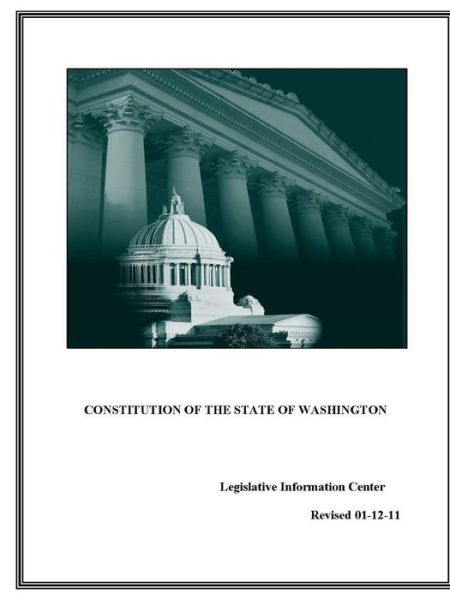 Constitution of The State of Washington - State Of Washington - Książki - Lulu.com - 9781387131631 - 28 lipca 2017