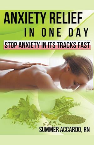 Cover for Summer Accardo · Anxiety Relief in One Day (Paperback Book) (2018)