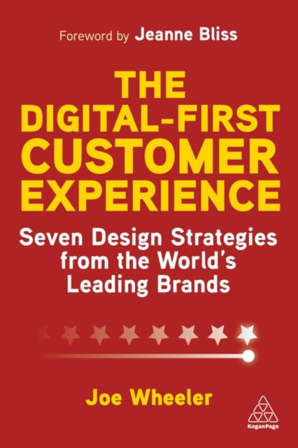 Cover for Joe Wheeler · The Digital-First Customer Experience: Seven Design Strategies from the World’s Leading Brands (Paperback Book) (2023)