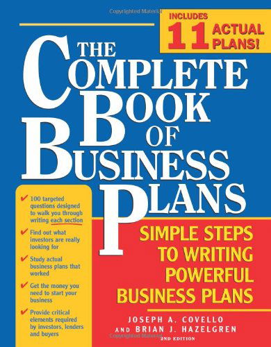 The Complete Book of Business Plans: Simple Steps to Writing Powerful Business Plans - Complete Book of - Brian J Hazelgren - Livres - Sourcebooks, Inc - 9781402207631 - 1 octobre 2006