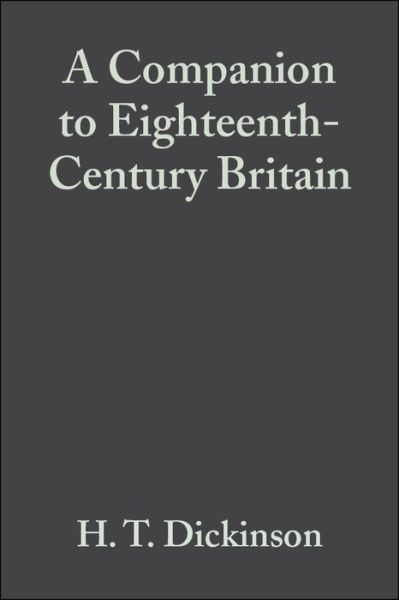 Cover for Dickinson · A Companion to Eighteenth-Century Britain - Blackwell Companions to British History (Taschenbuch) (2006)