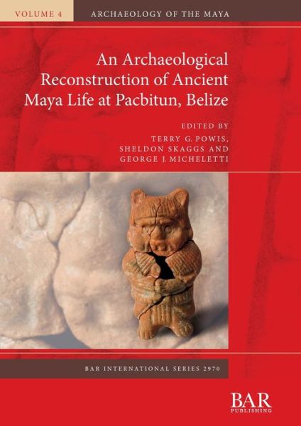 Cover for Jaime J. Awe · An Archaeological Reconstruction of Ancient Maya Life at Pacbitun, Belize (Paperback Book) (2020)