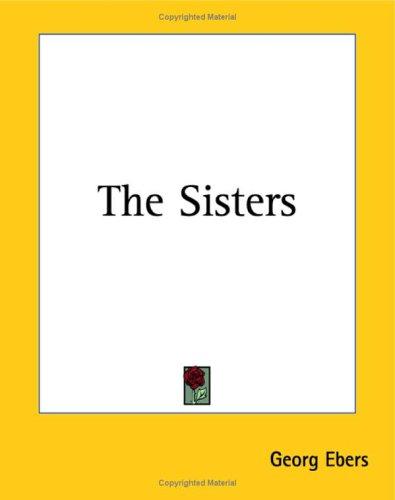 Cover for Georg Ebers · The Sisters (Paperback Book) (2004)