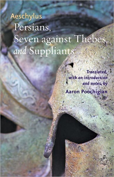 Cover for Aeschylus · Persians, Seven against Thebes, and Suppliants - Johns Hopkins New Translations from Antiquity (Innbunden bok) (2011)
