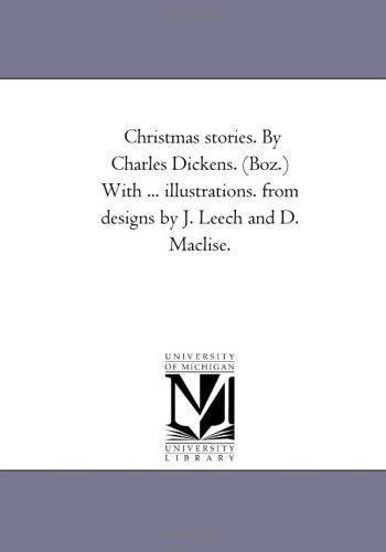 Christmas Stories, V. 2. - Charles Dickens - Kirjat - Scholarly Publishing Office, University  - 9781425543631 - keskiviikko 13. syyskuuta 2006