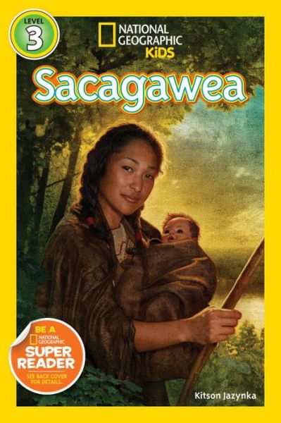 Cover for Kitson Jazynka · National Geographic Readers: Sacagawea - Readers Bios (Paperback Book) (2015)