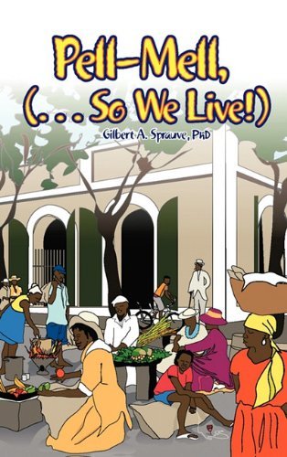 Cover for Gilbert A. Sprauve Phd · Pell-mell: ... So We Live! (Innbunden bok) (2011)