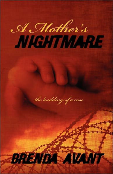Cover for Brenda Avant · A Mother's Nightmare: the building of a case (Paperback Book) (2011)