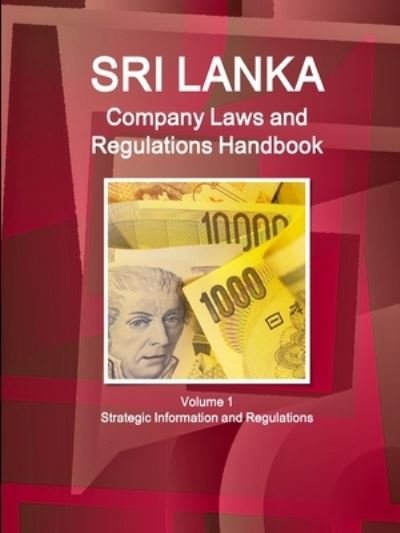 Cover for Ibp Usa · Sri Lanka Company Laws and Regulations Handbook Volume 1 Strategic Information and Regulations (Taschenbuch) (2011)