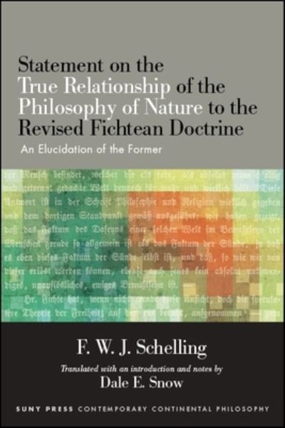 Cover for F. W. J. Schelling · Statement on the True Relationship of the Philosophy of Nature to the Revised Fichtean Doctrine (Hardcover Book) (2018)