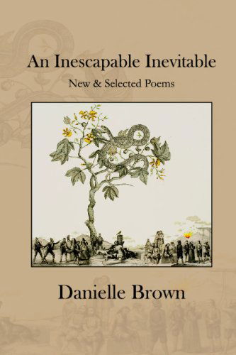 Cover for Danielle Brown · An Inescapable Inevitable: New and Selected Poems (Taschenbuch) [1st edition] (2008)