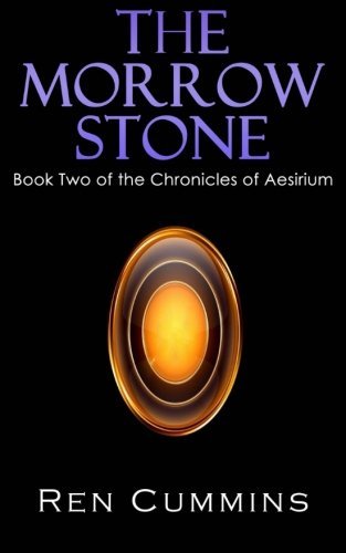Cover for Ren Cummins · The Morrow Stone (Chronicles of Aesirium, Book 2) (Taschenbuch) [1st edition] (2009)