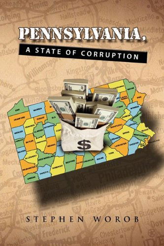 Cover for Stephen Worob · Pennsylvania, a State of Corruption (Hardcover Book) (2009)