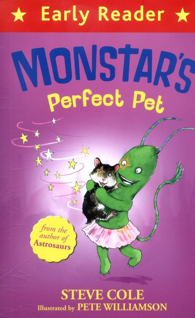 Cover for Steve Cole · Early Reader: Monstar's Perfect Pet - Early Reader (Paperback Bog) (2016)