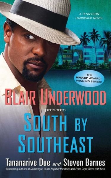 Cover for Tananarive Due · South by Southeast: a Tennyson Hardwick Novel (Paperback Book) (2012)