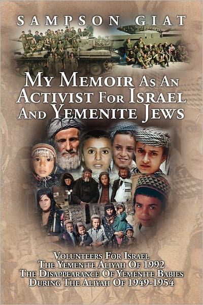 Cover for Sampson Giat · My Memoir As an Activist for Israel and Yemenite Jews (Paperback Book) (2010)