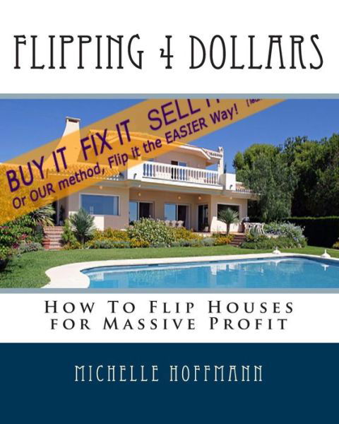 Michelle a Hoffmann · Flipping 4 Dollars (Paperback Book) (2010)