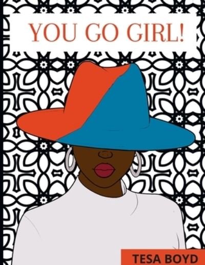 Cover for Tesa Boyd · You Go Girl! (Bog) (2022)