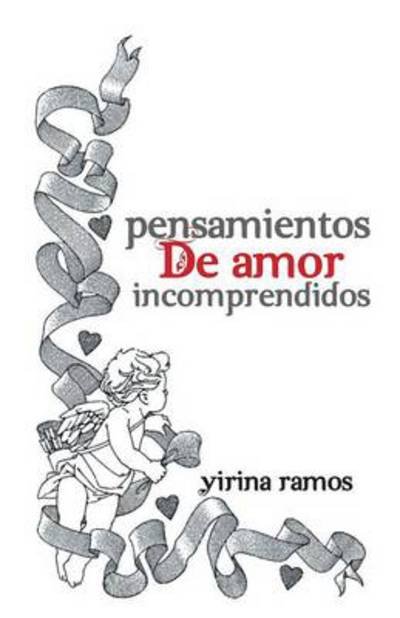 Cover for Yirina Ramos · Pensamientos De Amor Incomprendidos (Pocketbok) (2014)