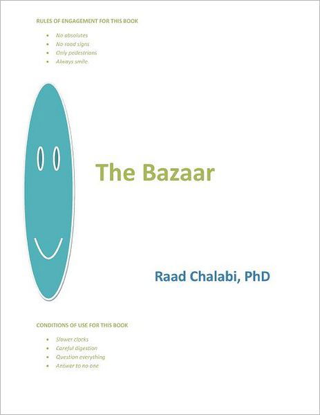 The Bazaar - Raad Chalabi Phd - Kirjat - Xlibris - 9781465396631 - maanantai 21. marraskuuta 2011