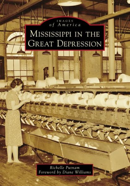 Cover for Richelle Putnam · Mississippi in the Great Depression (Paperback Book) (2021)