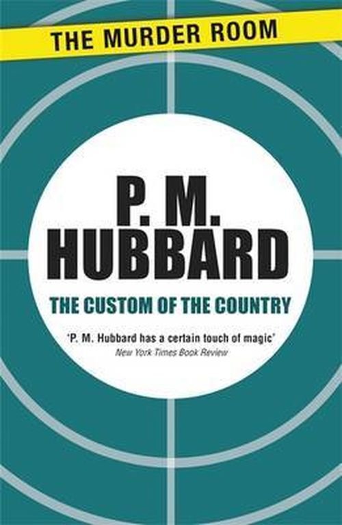 Cover for P. M. Hubbard · The Custom of the Country - Murder Room (Paperback Book) (2013)