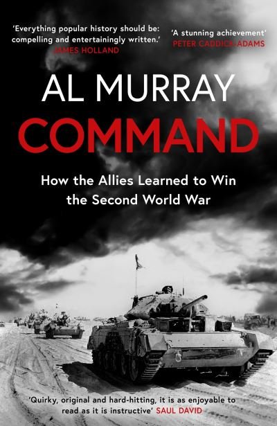 Cover for Al Murray · Command: How the Allies Learned to Win the Second World War (Paperback Bog) (2023)