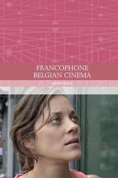 Cover for Jamie Steele · Francophone Belgian Cinema (Paperback Book) (2020)