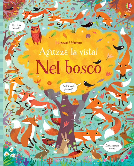 Nel Bosco. Aguzza La Vista! Ediz. A Colori - Kirsteen Robson - Książki -  - 9781474954631 - 