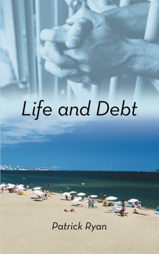 Cover for Patrick Ryan · Life and Debt (Pocketbok) (2013)
