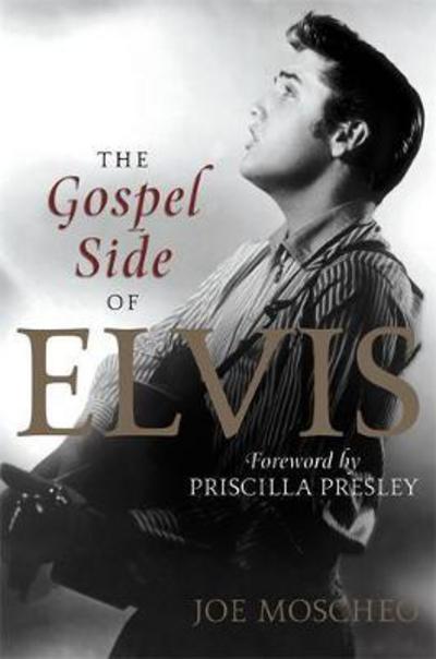 Cover for Joe Moscheo · The Gospel Side of Elvis (Paperback Book) (2017)