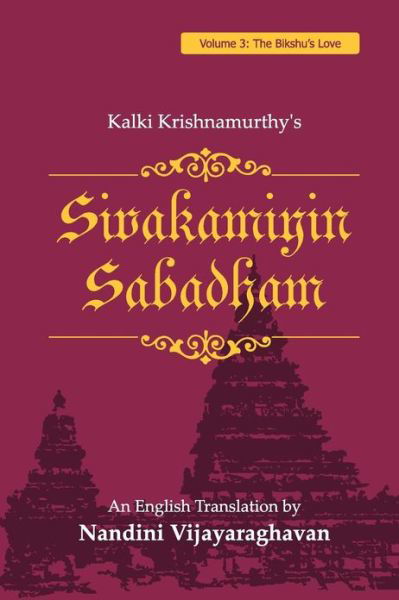 Cover for Kalki Krishnamurthy · Sivakamiyin Sabadham: Volume 3: the Bikshu's Love (Paperback Book) (2012)