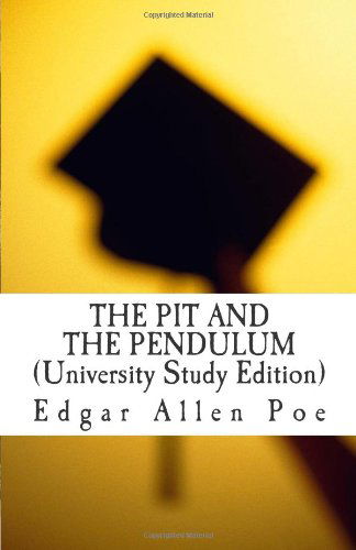 Cover for Edgar Allen Poe · The Pit and the Pendulum (Paperback Book) [University Study edition] (2012)