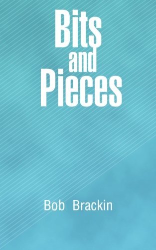 Cover for Bob Brackin · Bits and Pieces (Taschenbuch) (2014)
