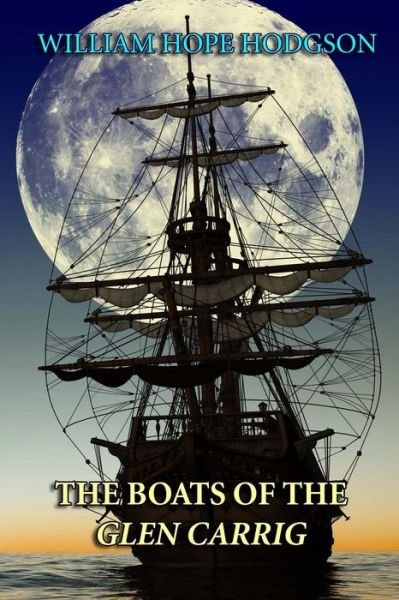 Cover for William Hope Hodgson · The Boats of the Glen Carrig (Paperback Bog) (2013)