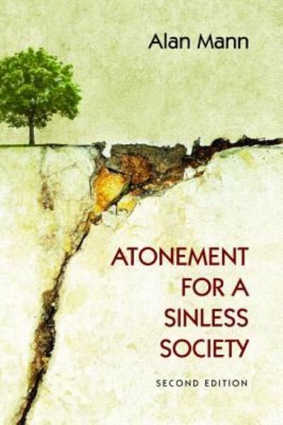 Cover for Alan Mann · Atonement for a Sinless Society (Hardcover Book) (2015)
