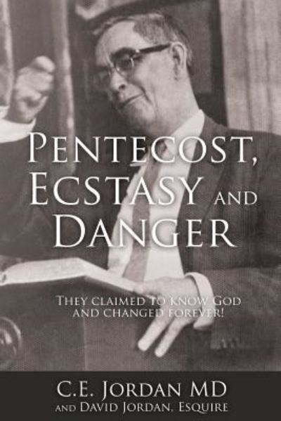 Cover for C E Jordan · Pentecost, Ecstasy and Danger (Paperback Book) (2016)