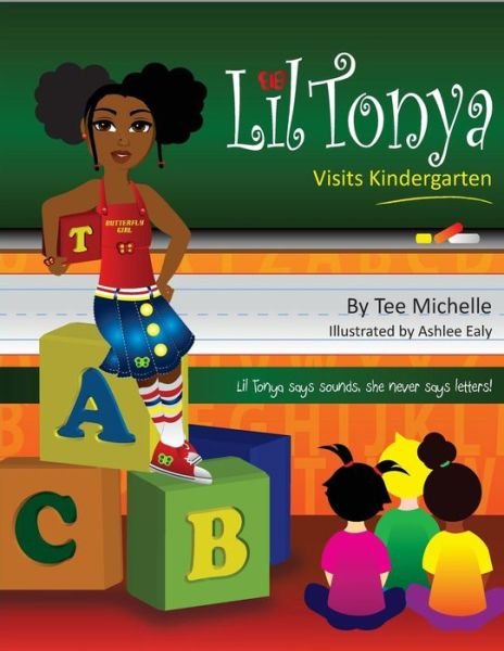 Cover for Tee Michelle · Lil Tonya Visits Kindergarten (Paperback Book) (2014)