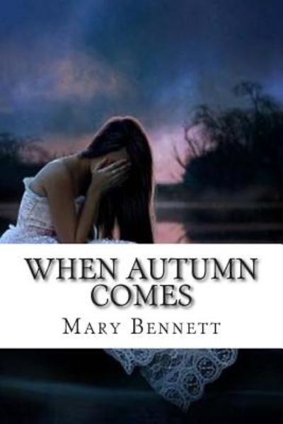 Cover for Mary Bennett · When Autumn Comes (Paperback Book) (2014)