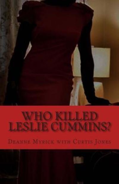 Cover for Curtis Jones · Who Killed Leslie Cummins? Revised Edition (Taschenbuch) (2014)