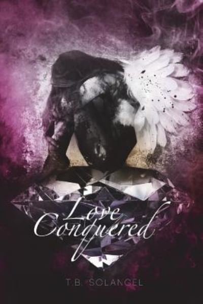 Cover for T B Solangel · Love Conquered (Paperback Bog) (2017)